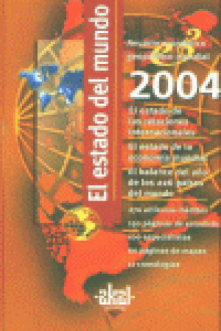 Könyv El estado del mundo 2004 : anuario económico geopolítico Mariam . . . [et al. ] Abou Zahab