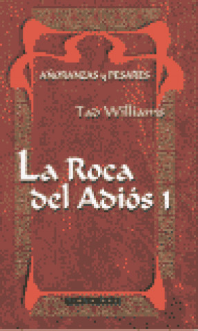 Kniha La roca del adiós 1 Tad Williams