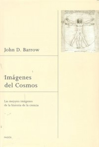 Kniha Imágenes del cosmos : las mejores imágenes de la historia de la ciencia John David Barrow