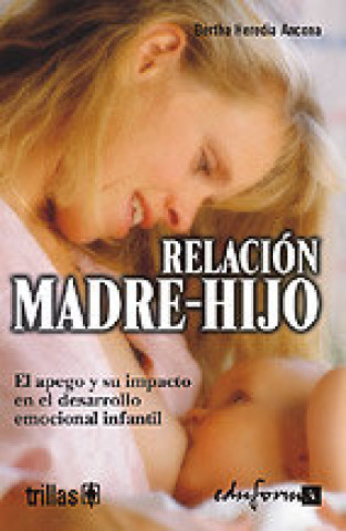 Kniha Relación madre e hijo Editorial Trillas