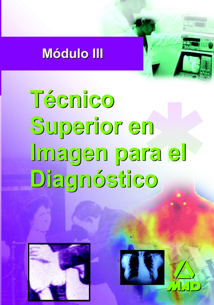 Carte Técnico Superior de Imagen para el Diagnóstico. Módulo III 