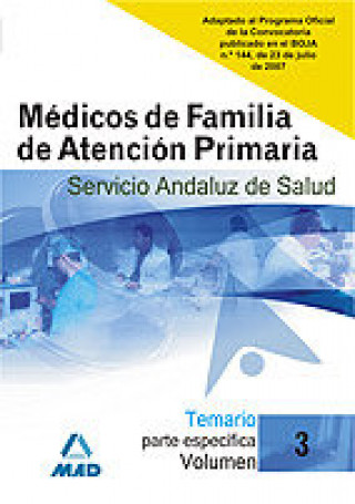 Kniha Médicos de Familia de Atención Primaria del Servicio Andaluz de Salud. Temario parte específica. Volumen III 