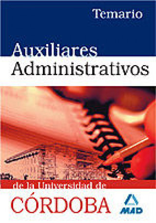 Kniha Auxiliares Administrativos, Universidad de Córdoba. Temario Jesús María . . . [et al. ] Calvo Prieto