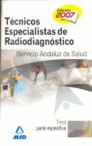 Kniha Ténicos Especialistas de Radiodiagnóstico, Servicio Andaluz de Salud. Test parte específica Domingo . . . [et al. ] Gómez Martínez