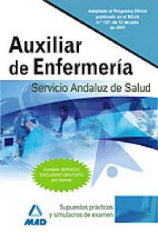 Book Auxiliares de Enfermería, Servicio Andaluz de Salud. Supuestos prácticos y simulacros de examen José Manuel . . . [Et Al. ] Ania Palacio