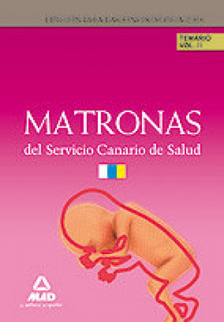 Kniha Matronas del Servicio Canario de Salud. Temario Volumen II 