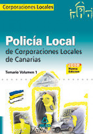 Kniha Policía Local de Canarias. Temario General. Volumen I 