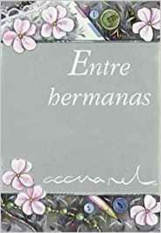 Knjiga Entre hermanas EXLEY