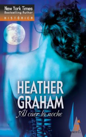 Kniha Al caer la noche Heather Graham