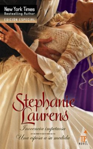 Carte Inocencia impetuosa ; Una esposa a su medida Stephanie Laurens