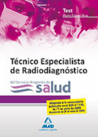 Carte Técnicos Especialistas de Radiodiagnóstico, Servicio Aragonés de Salud. Test parte específica José Manuel González Rabanal