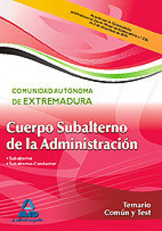 Carte Cuerpo de Subalterno de la Administración, Comunidad Autónoma de Extremadura. Temario común y test Jesús Bermejo Muriel