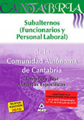 Książka Subalternos (Funcionarios y Personal Laboral) de la Comunidad Autónoma de Cantabria. Temario y Test Materias Específicas. 