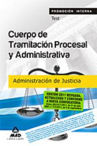 Libro Cuerpo de Tramitación Procesal y Administrativa, promoción interna, Administración de Justicia. Test Antonio . . . [et al. ] Dorado Picón