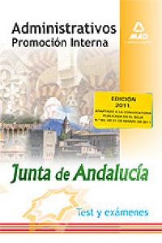 Knjiga Administrativos, promoción interna, Junta de Andalucía. Test y exámenes Fernando . . . [et al. ] Martos Navarro