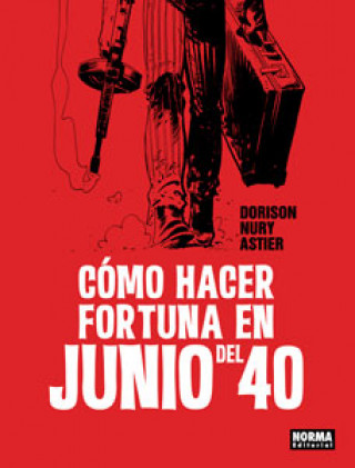 Carte CÓMO HACER FORTUNA EN JUNIO DEL 40 DORISON