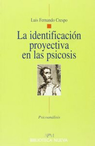 Livre La identificación proyectiva en las psicosis Luis Fernando Crespo Gutiérrez