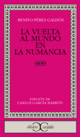 Kniha La vuelta al mundo en la Numancia Benito Pérez Galdós