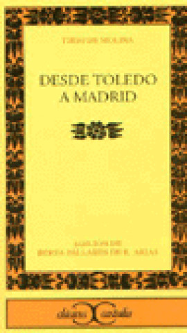 Kniha Desde Toledo a Madrid Tirso De Molina