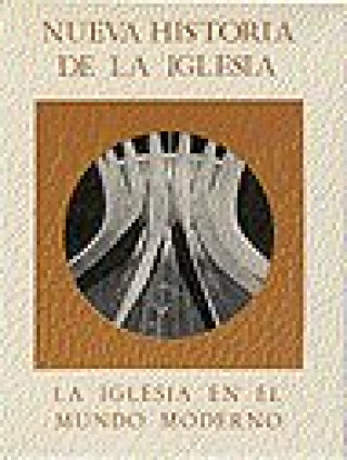 Kniha La Iglesia en el mundo moderno (1848 a Juan Pablo II) : del anatema al diálogo 