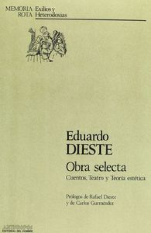 Kniha Dieste : Obra secta : cuentos, teatro y teoría estética Eduardo Dieste