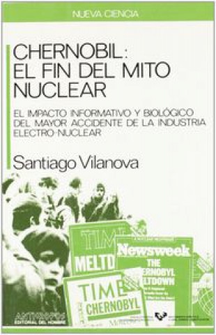 Carte Chernobil : el fin del mito nuclear Santiago Vilanova