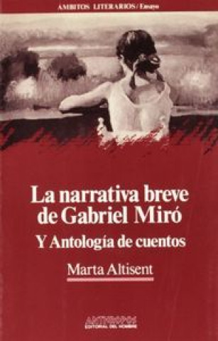Kniha Narrativa breve de Gabriel Miró y antología de cuentos Marta E. Altisent Serra