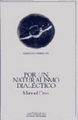 Livre Por un naturalismo dialéctico Manuel Cruz Rodríguez