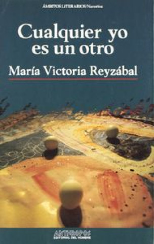 Kniha Cualquier yo es un otro María Victoria Reyzábal