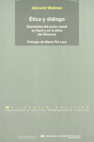 Kniha Etica y diálogo : elementos juicio moral en Kant y en la ética... Albrecht Wellmer