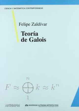 Livre Teoría de Galois Felipe Zaldívar