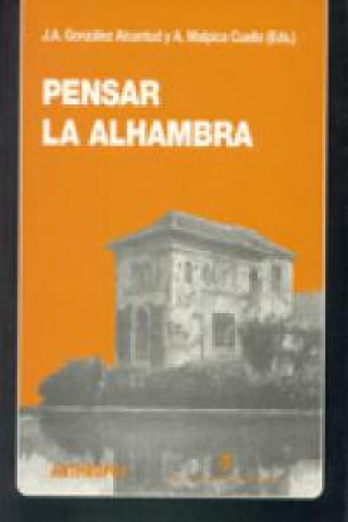 Książka Pensar la Alhambra José Antonio González Alcantud