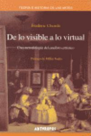 Könyv De lo visible a lo virtual : una metodología del análisis artístico Frederic Chordá Riollo