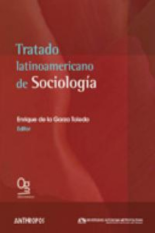 Könyv Tratado latinoamericano de sociología Enrique De La Garza Toledo