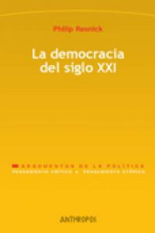 Könyv La democracia del siglo XXI Philip Resnick
