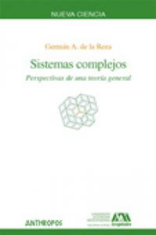 Książka Sistemas complejos : perspectivas de una teoría general Germán A. de la Reza