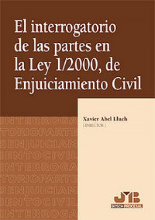 Carte El interrogatorio de las partes en la Ley 1/2000, de enjuiciamiento civil 