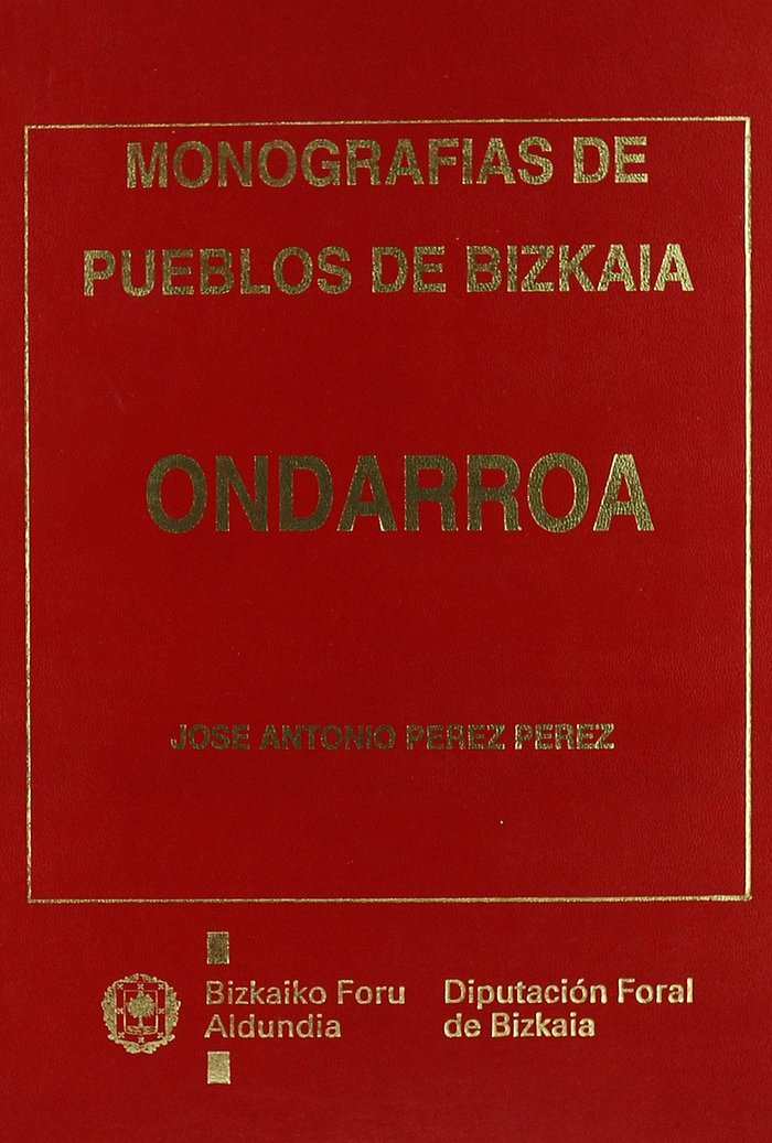 Knjiga ONDARROA. MONOGRAFIAS DE PUEBLOS DE BIZKAIA 