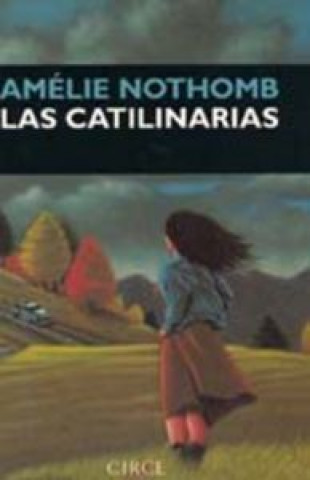 Libro Las Catilinarias Amélie Nothomb