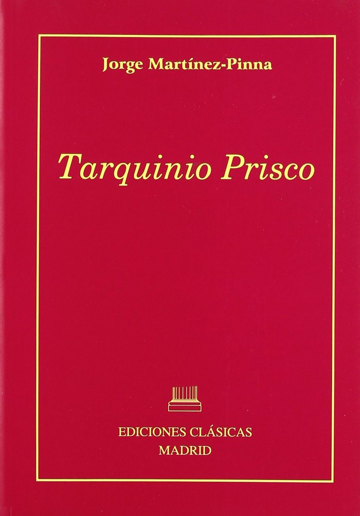 Kniha Tarquinio Prisco : Ensayo histórico sobre Roma arcaica Jorge Martínez-Pinna