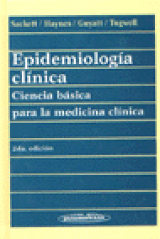 Kniha Epidemiología clínica : ciencia básica para la medicina clínica Gordon Guyatt