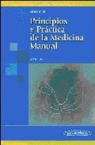 Carte Principios y práctica de la medicina manual Philip E. Greenman