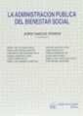 Knjiga La administración pública del bienestar social María José de . . . [et al. ] Rivas Huesa