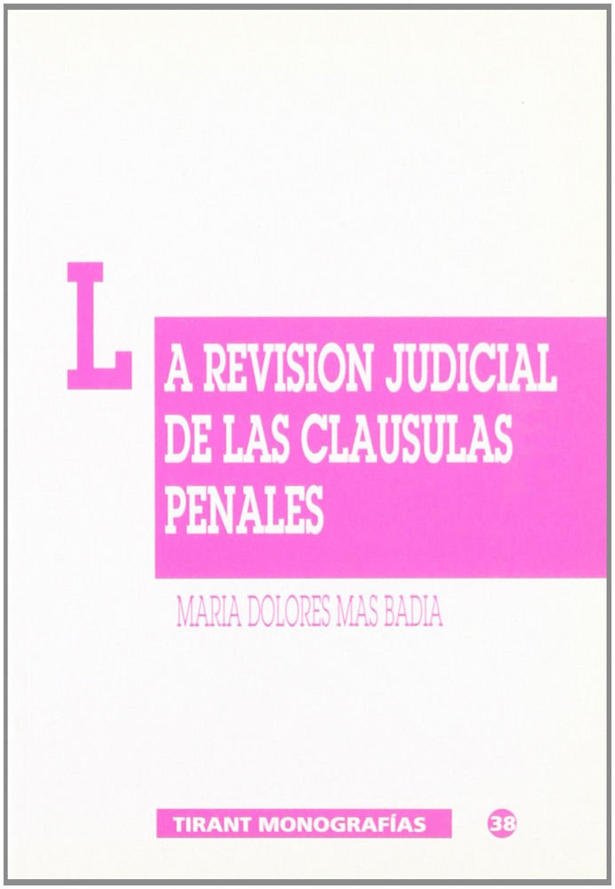 Kniha La revisión judicial de las cláusulas penales María Dolores Mas Badía