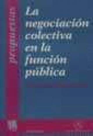 Könyv La negociación colectiva en la función pública Remedios Roqueta Buj