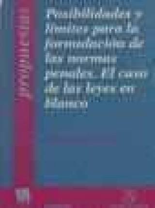 Könyv Posibilidades y límites para la formulación de las normas penales : el caso de las leyes en blanco Antonio Doval País