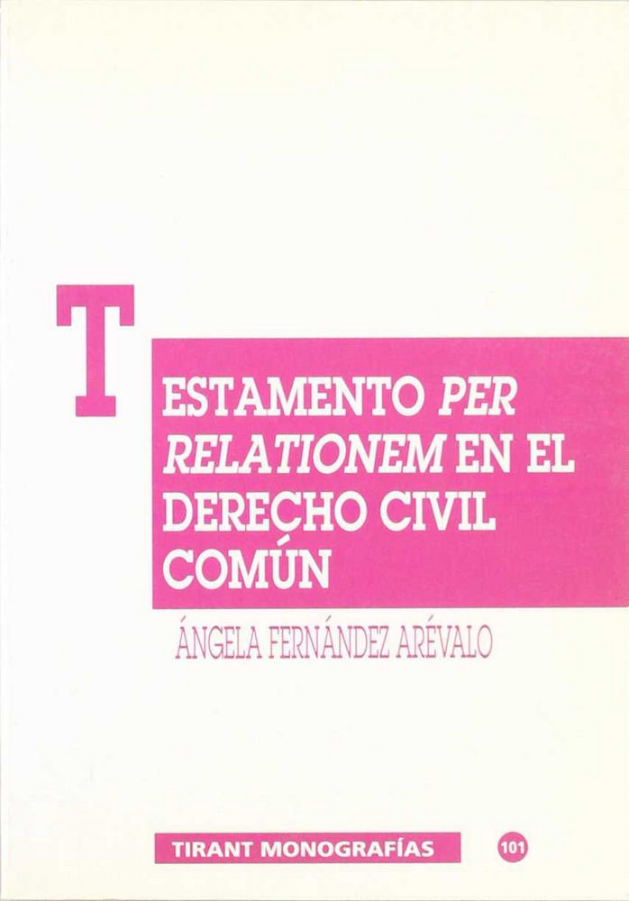 Книга Testamento per relationem en el derecho civil común Ángela Fernández Arévalo