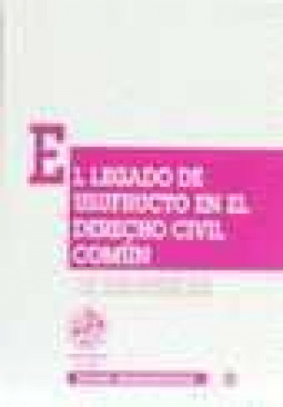 Könyv El legado de usufructo en el derecho civil común Luis Javier Gutiérrez Jerez