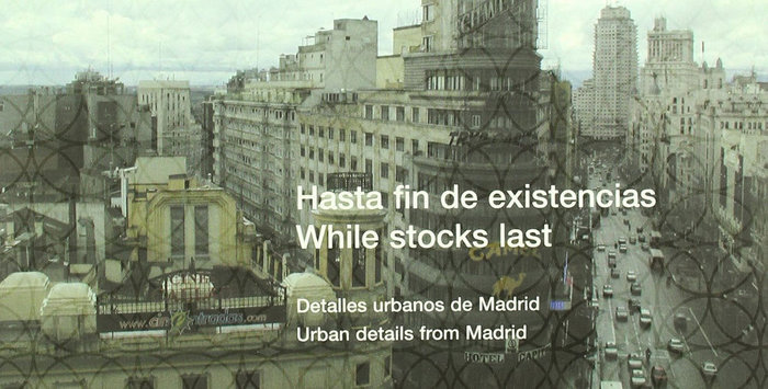 Книга Detalles urbanos de Madrid = While stocks last : urban details from Madrid June Papineau