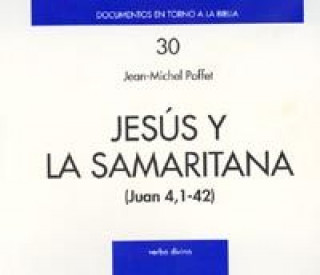Book Jesús y la samaritana : (Juan 4, 1-42) Jean-Michel Poffet